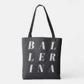 Ballerina Ballet Dancers Typography Design Black Tote Bag (Achterkant)