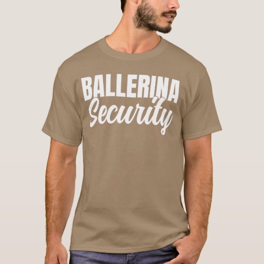Ballerina beveiliging Grappig bijpassende ouders t T-shirt (Voorkant)