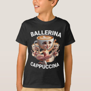 Ballerina Cappuccina Italiaanse Brainrot Meme Grap T-shirt