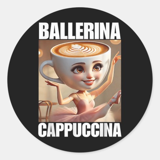 Ballerina Cappuccina - Italiaanse Hersenrot Meme Ronde Sticker (Voorkant)
