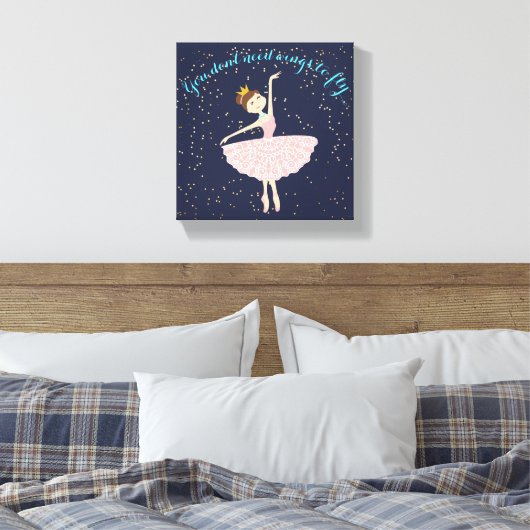 ballerina citeert dat je geen vleugels nodig hebt canvas afdruk (Insitu (Slaapkamer))