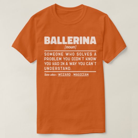 Ballerina Noun Definition Cool Dancing Lover Grapp T-shirt (Design voorkant)
