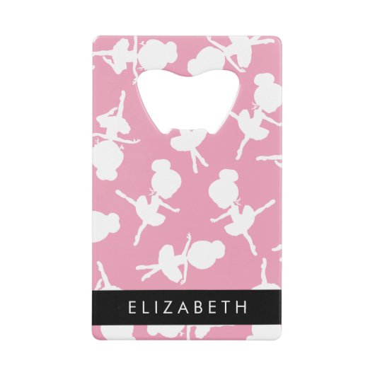Ballerina Pattern, Ballet Meisjes, Dans, Jouw naam Creditkaart Flessenopener (Voorkant)