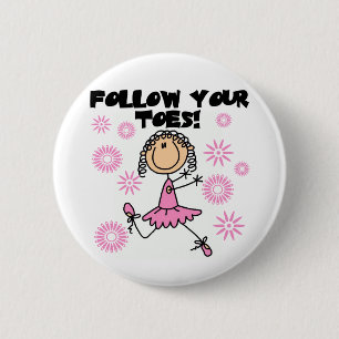 Ballerina Volg Je Tenen T-shirts en Cadeaus Ronde Button 5,7 Cm