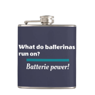 Ballerinas Ballet Dance Joke Batterie Heupfles