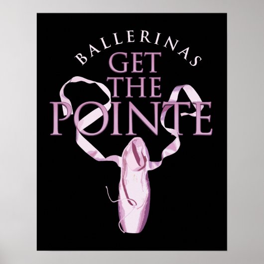 Ballerinas Haal de Pointe Poster (Voorkant)