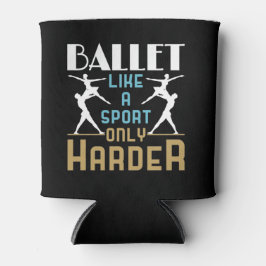 Ballet als sport alleen maar Harder Dancer Blikjeskoeler