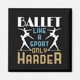 Ballet als sport alleen maar Harder Dancer Magneet