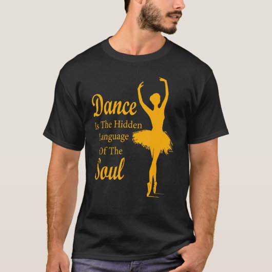 Ballet Ballerina Dance is de verborgen taal van t T-shirt (Voorkant)
