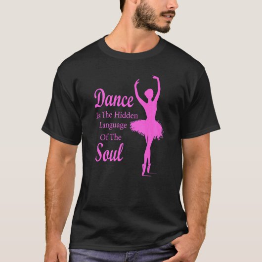 Ballet Ballerina Dance is de verborgen taal van t T-shirt (Voorkant)