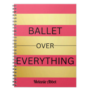 "BALLET BOVEN ALLES" Roze & Gouden Strepen Notitieboek