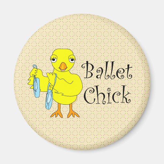 Ballet Chick Tekst Magneet (Voorkant)