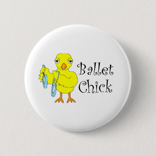 Ballet Chick Tekst Ronde Button 5,7 Cm (Voorkant)