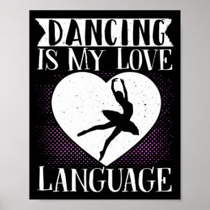 Ballet Dance is mijn liefdestaal Poster