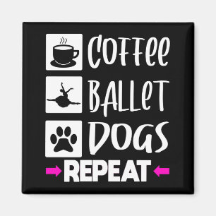 Ballet Dancer Ballerina Coffee Dogs Gift Magneet