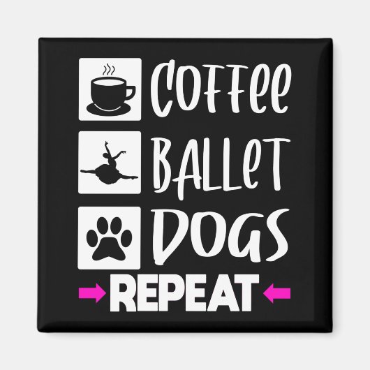 Ballet Dancer Ballerina Coffee Dogs Gift Magneet (Voorkant)