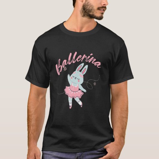 Ballet Dancer Ballerina Rabbit Bunny Dance Music B T-shirt (Voorkant)