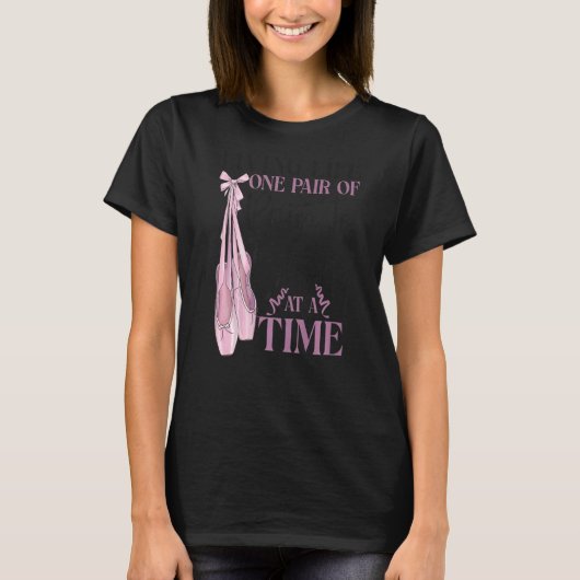 Ballet Dancer Dance Girl Ballerina Pointe Shoe Liv T-shirt (Voorkant)