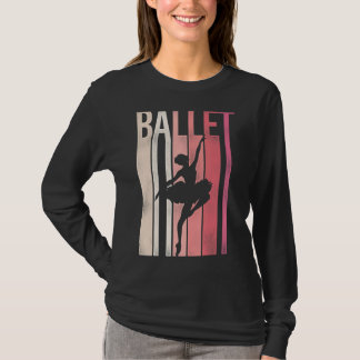 Ballet Dancer Dance Girl Ballerina Retro Vintage B T-shirt