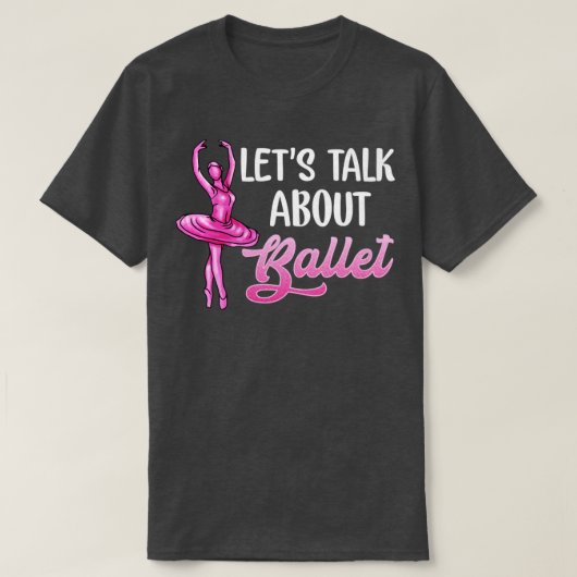 Ballet Dancer vertelt over Ballet Ballerina T-shirt (Design voorkant)