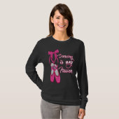 Ballet  Dancing is my Passion  Ballerina T-shirt (Voorkant volledig)