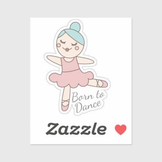 Ballet danser geboren om te dansen Quote Sticker (Vel)