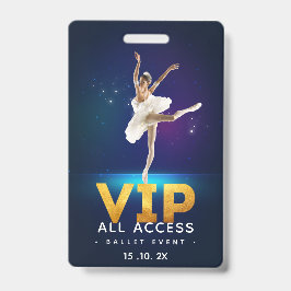 Ballet evenement VIP All Access Pas Badge