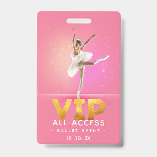 Ballet evenement VIP All Access Pas Badge