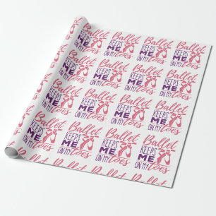 Ballet houdt me op mijn tenen, Ballerina Dancer Cadeaupapier