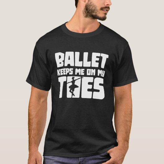 Ballet houdt me op m'n tenen. Ballet dansend balle T-shirt (Voorkant)