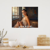 BALLET - IK HOU VAN BALLET POSTER (Keuken)