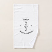 Ballet is mijn supermacht handdoek (Handdoek)