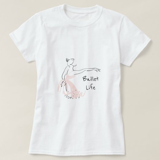 Ballet Life slogan Ballerina balletdanser T-shirt (Design voorkant)