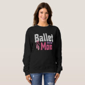 Ballet Mama Moederdag Trui (Voorkant volledig)