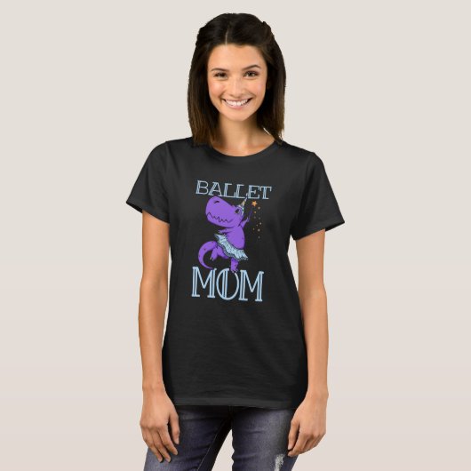 Ballet Mom Dance Hobby Dancer Ballerina Mother Mom T-shirt (Voorkant volledig)