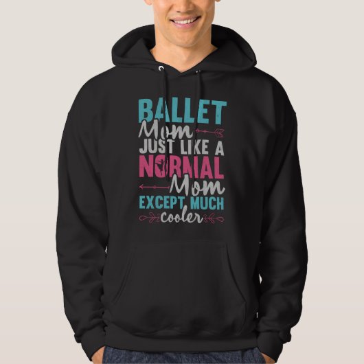 Ballet Mom Dancer Ballerina Dancing Ballet Mother  Hoodie (Voorkant)