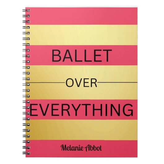 "BALLET OVER ALLES" Roze & Goud Gestreept Notitieboek (Voorkant)
