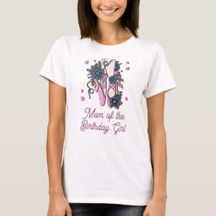 Ballet Schoenen Mam van de Verjaardag Meisje T-shirt