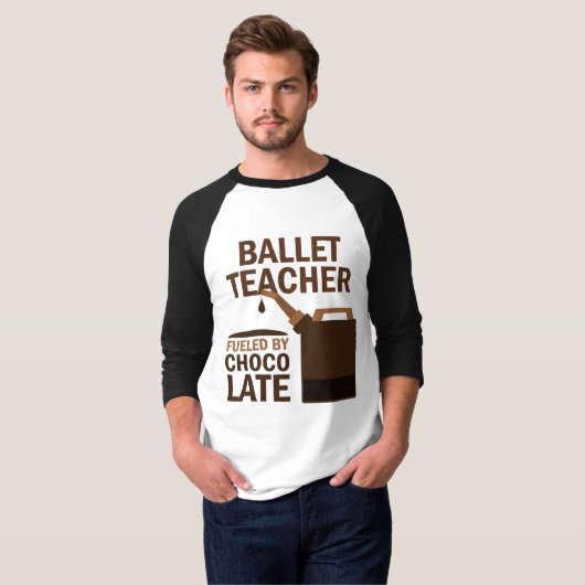 Ballet Teacher Gift (Funny) T-shirt (Voorkant volledig)