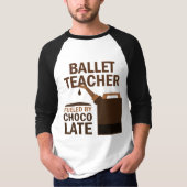 Ballet Teacher Gift (Funny) T-shirt (Voorkant)