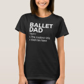   Ballet Vader Definitie Dans T-shirt (Voorkant)