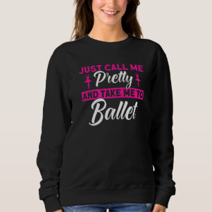 Balletdanser Danseres Ballerina Noem Me Mooi Trui