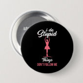 Balletdanseres volg mij niet ronde button 7,6 cm (Voorkant /achterkant)
