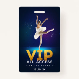 Balletgebeurtenis VIP Alle toegangspas Badge