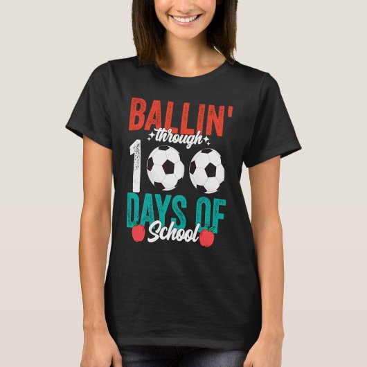 Ballin' Through 100 Days Of School  Soccer Boys Ki T-shirt (Voorkant)