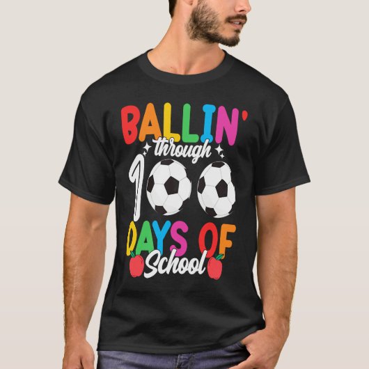 Ballin' Through 100 Days Of School Soccer Boys Ki T-shirt (Voorkant)