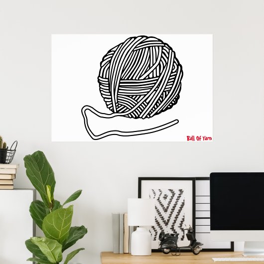Ballof Yarn Poster (Thuiskantoor)