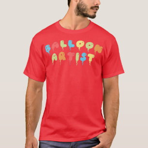 Ballon Animal Twister Twisting Artist Sculptor Pr T-shirt