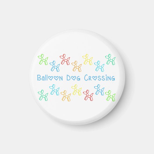 Ballon Dog Crossing Magnet (Voorkant)