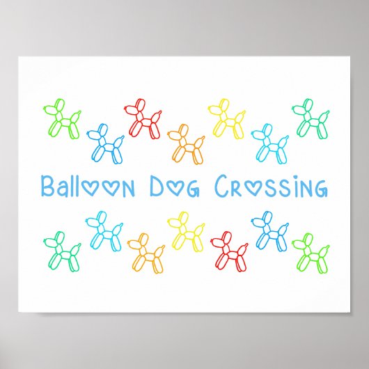 Ballon Dog Crossing Poster (Voorkant)